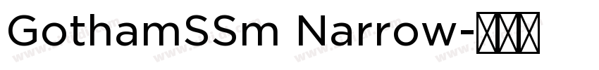 GothamSSm Narrow字体转换